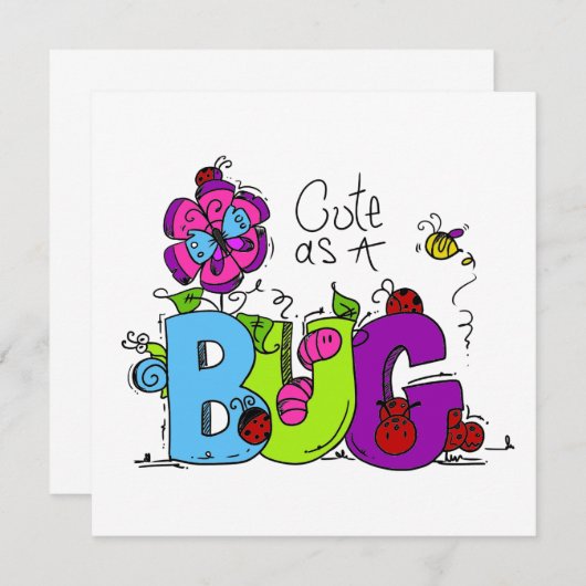 Cute as a Bug (Front/Back)