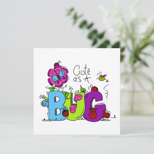 Cute as a Bug (Standing Front)