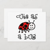 Cute as a Bug (Front/Back)