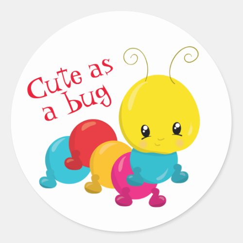 Cute as a Bug Baby Caterpillar Classic Round Sticker