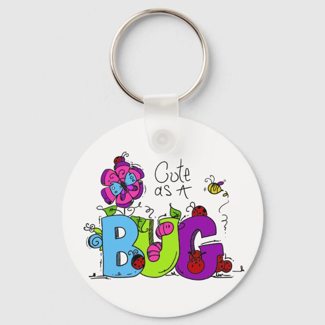 Cute as a Bug Keychain (Front)