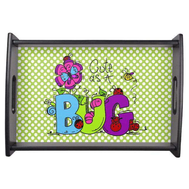 Cute as a Bug Serving Tray (Front)