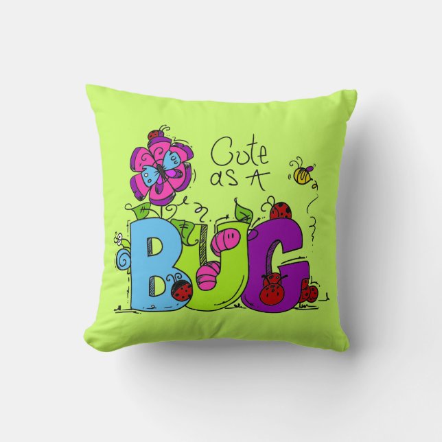 Cute as a Bug Throw Pillow (Front)