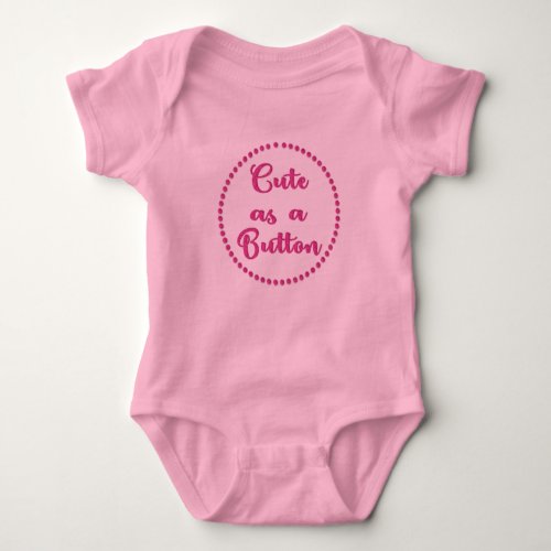 Cute as a Button Pink Typography Baby Bodysuit