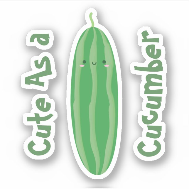 Cute As a Cucumber Funny Kawaii Cool Cutecumber Sticker (Front)