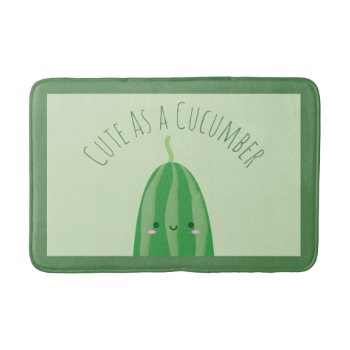 Cute As A Cucumber Funny Kawaii Cutecumber Bath Mat by littleteapotdesigns at Zazzle
