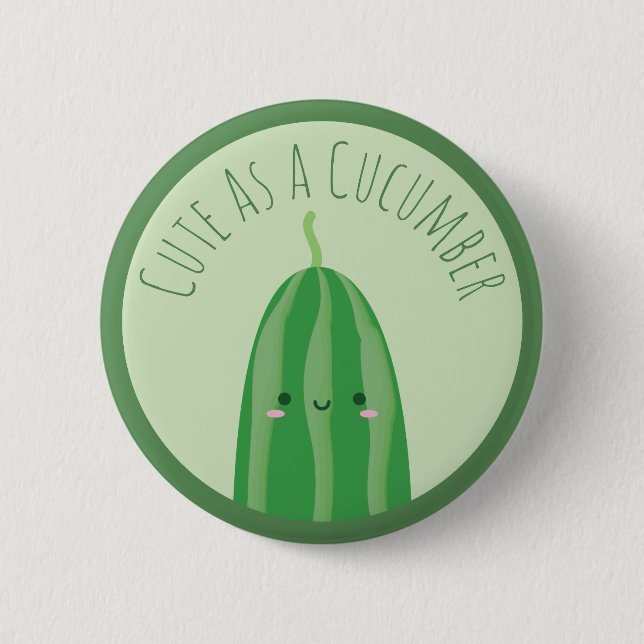 Cute As a Cucumber Funny Kawaii Cutecumber Button (Front)