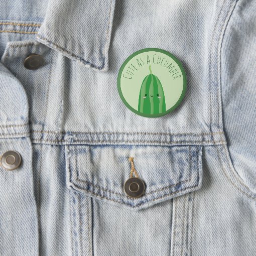 Cute As a Cucumber Funny Kawaii Cutecumber Button | Zazzle