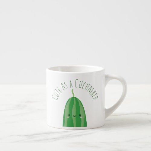 Cute As a Cucumber Funny Kawaii Cutecumber Espresso Cup