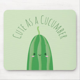 Cute As a Cucumber Funny Kawaii Cutecumber Mouse Pad