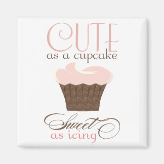 Cute as a cupcake! Pink & Brown Magnet