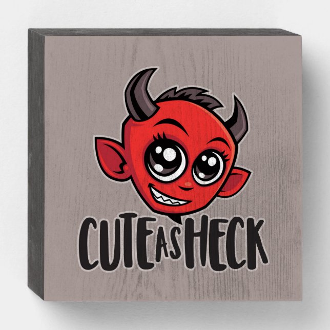 Cute as Heck Devil Wooden Box Sign (Front Horizontal)