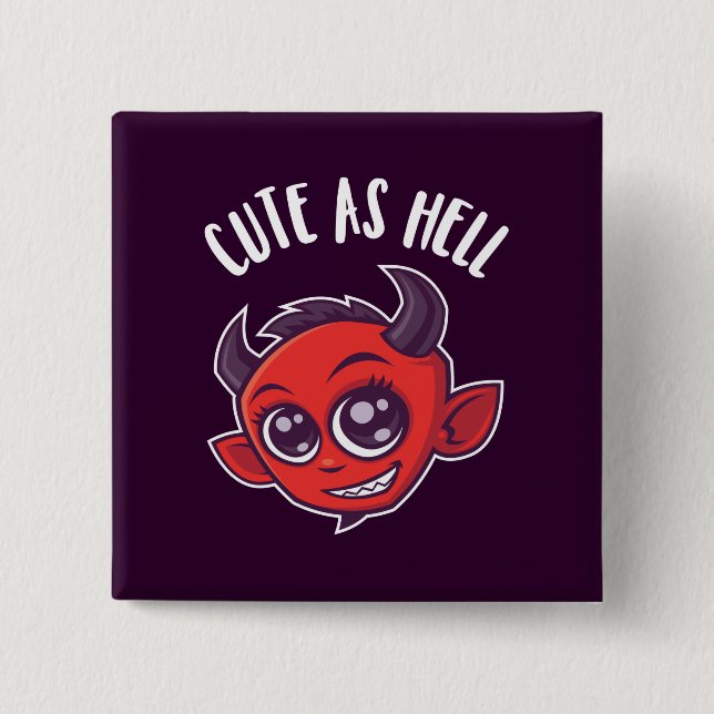 Cute as Hell Devil Button (Front)