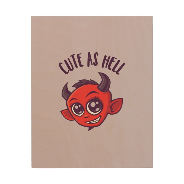 Cute as Hell Devil with Dark Text Wood Wall Art (Front)
