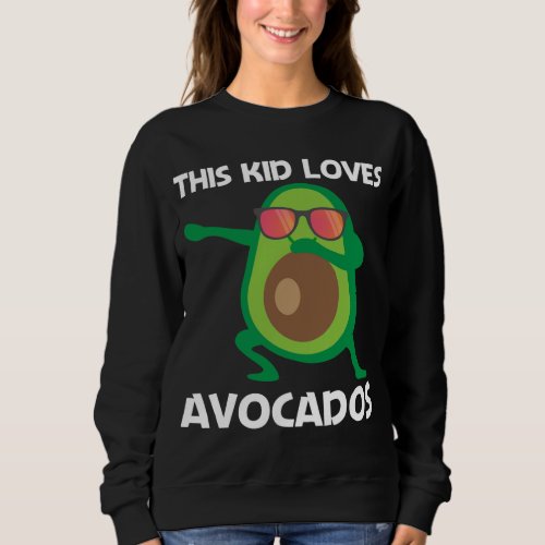 Cute Avocado Design For Kids Boys Healthy Fruit Pl Sweatshirt