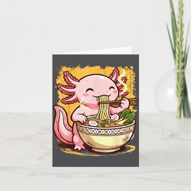 Cute Axolotl Eats Ramen Noodles Axolotls Ramen  Card (Front)