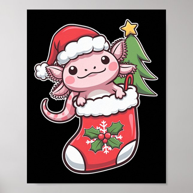 Cute Axolotl For Christmas Axolotl  Poster (Front)