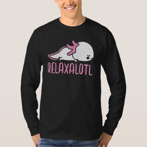 Cute Axolotl   For Women Salamander Relaxolotl T_Shirt