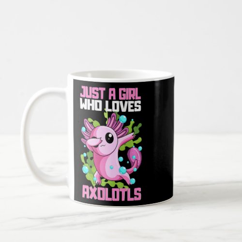 Cute Axolotl  Girl Loves Axolotls Pet Axolotl  Coffee Mug