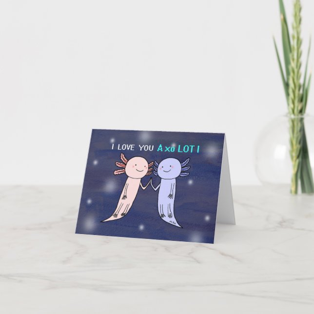 Cute Axolotl I love you a lot funny Valentine day  Card (Front)