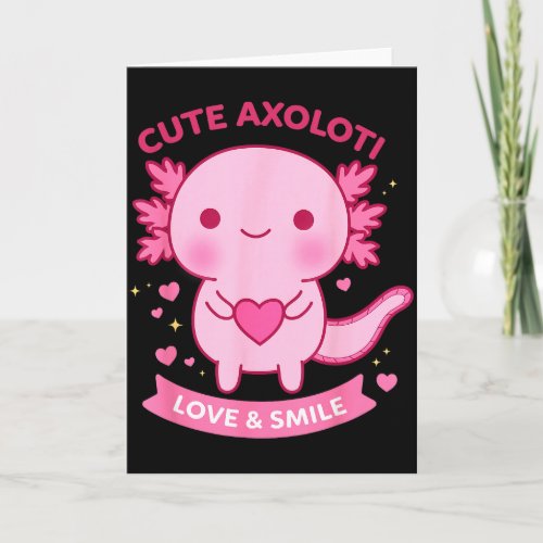 Cute Axolotl Love & Smile Kawaii Heart Animal  Card