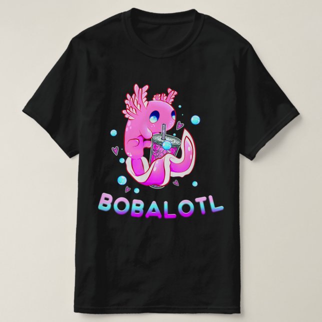 Cute Axolotl Lover Bobalotl Boba Kawaii Anime Japa T-Shirt (Design Front)