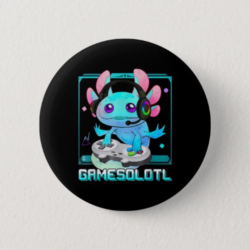 Cute Axolotl Lover Gamesalotl Gaming Axolotl Kids Button