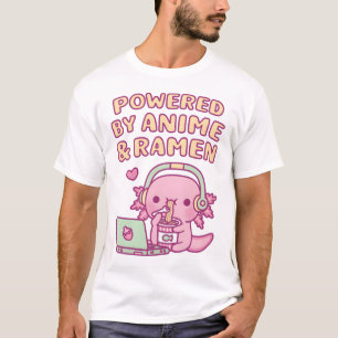 Cute Axolotl Powered By Anime And Ramen T-Shirt