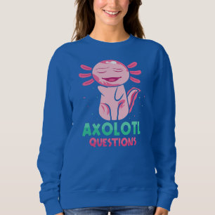 Cute Axolotl Sayings Kids Outfit & Axolotl Sweatshirt