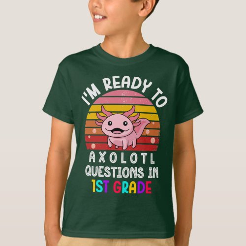  Cute Axolotl School 1st Grade Back to School  T_Shirt