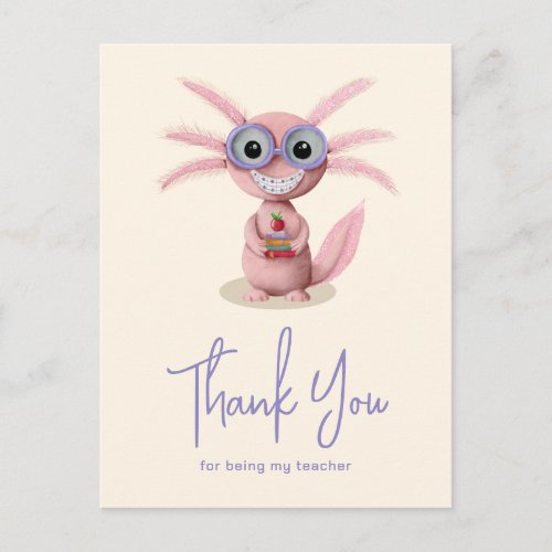 Cute Axolotl Teacher Appreciation Postcard