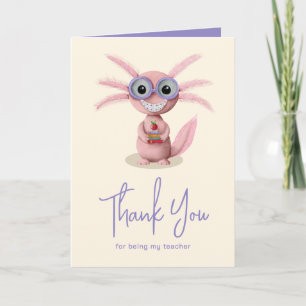 Cute Axolotl Teacher Message Thank You Card