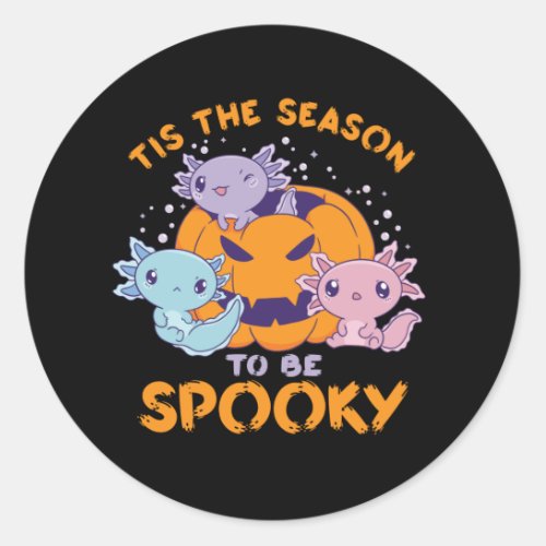 Cute Axolotl The Season To Be Spooky Halloween Classic Round Sticker