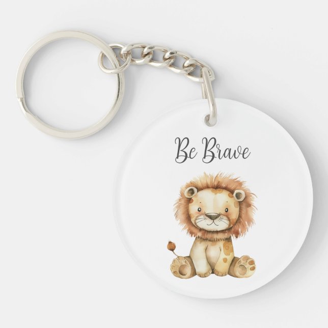 Cute Baby Animal Lion Quote Be Brave Round  Keychain (Front)