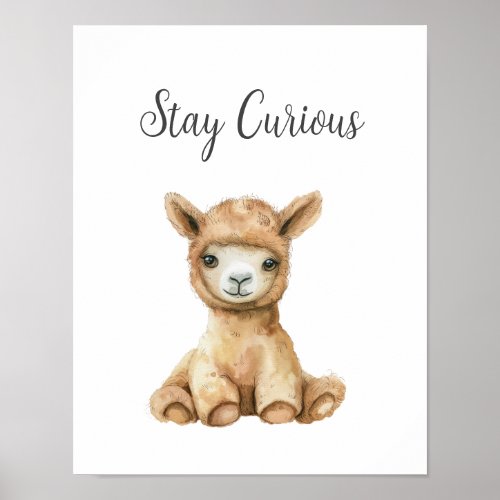 Cute Baby Animal Llama Stay Curious Nursery Kids Poster