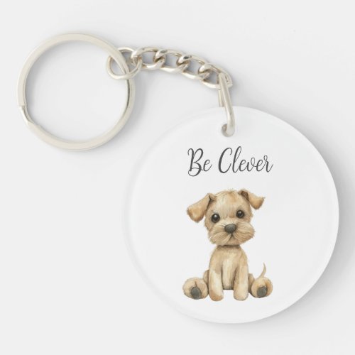 Cute Baby Animal Puppy Dog Quote Be Clever Round  Keychain