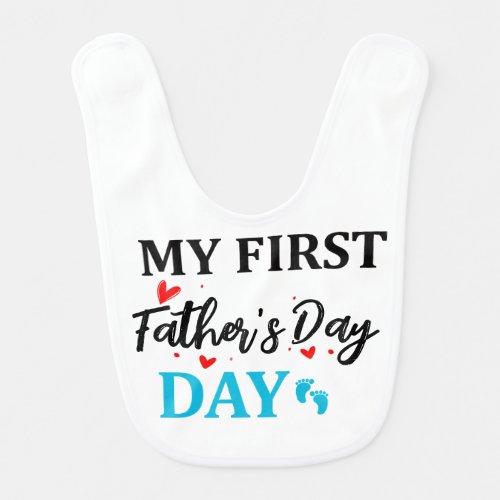 Cute Baby Bib My 1st First Fathers Day Baby Bib