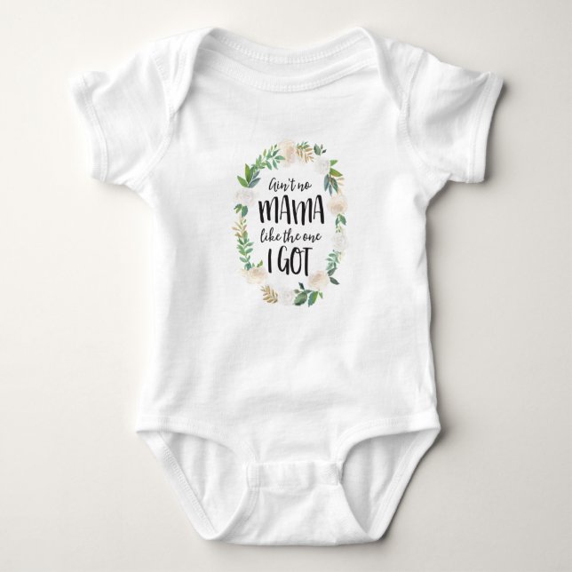 Cute Baby Bodysuit, Ain't no Mama Bodysuit (Front)