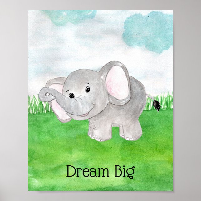 Cute Baby Elephant Dream Big Quote Nursery Poster (Front)