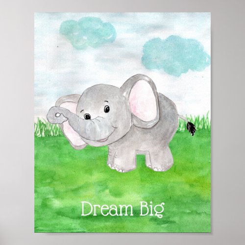 Cute Baby Elephant Dream Big Quote Nursery Poster