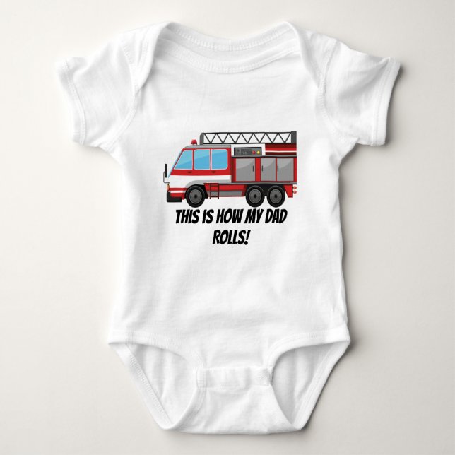Cute baby fireman Dad rolls Baby Bodysuit (Front)