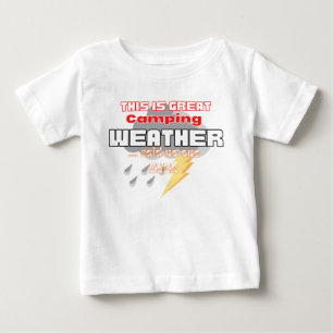 Cute baby funny camping weather T-Shirt