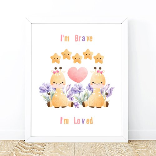 Cute Baby Giraffe Poster  Im Brave _ Im Loved