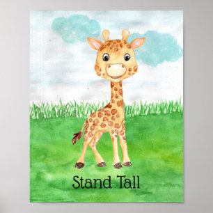 Cute Baby Giraffe Stand Tall Quote Nursery Poster