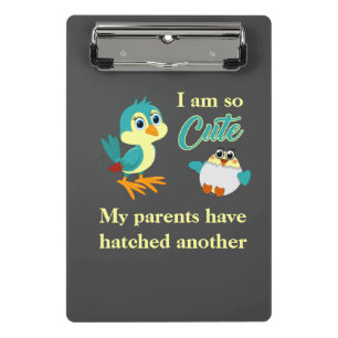 Cute Baby Hatching Bird Quote Funny New Sibling An Mini Clipboard