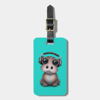 Cute Baby Hippo Dj Wearing Headphones Luggage Tag by crazycreatures at Zazzle