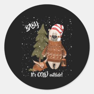 Cute Baby Its Cold Outside Bear And Fox T Shirt Classic Round Sticker