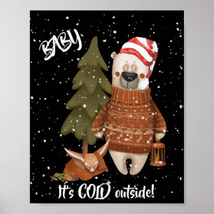 Cute Baby Its Cold Outside Bear And Fox T Shirt Poster