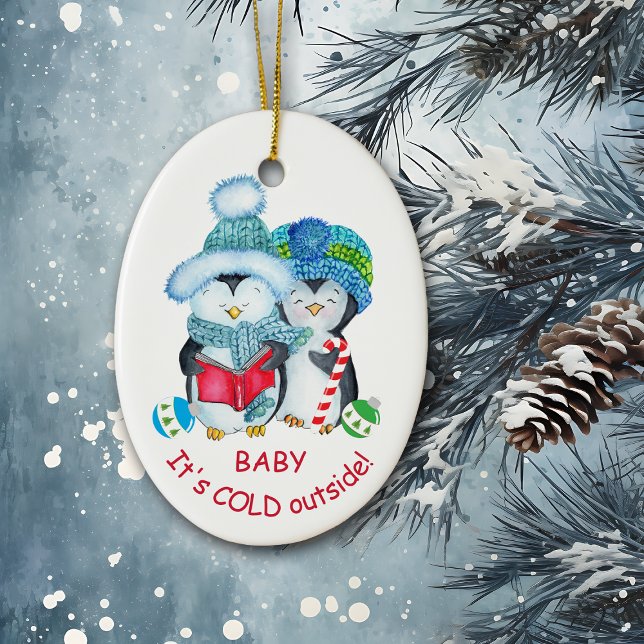 Cute Baby It's Cold Outside Penguin Ceramic Ornament (Creator Uploaded)