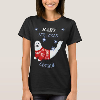Cute Baby Its Cold Outside Winter Seal T Shirt 